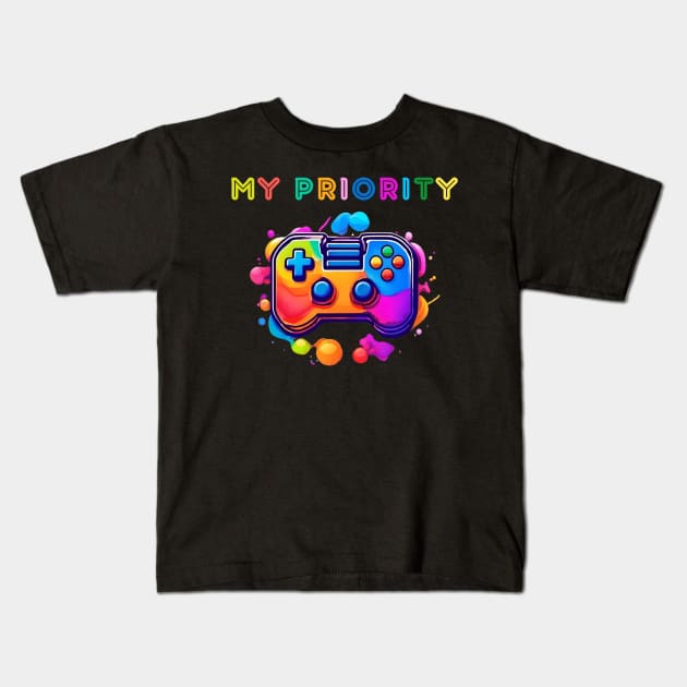 my priority is console game Kids T-Shirt by dodolanlaku